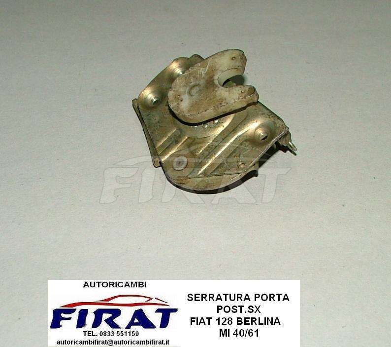 SERRATURA PORTA FIAT 128 POST.SX 40/61